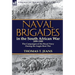 Naval Brigades in the South African War 1899-1900: The Campaigns of the Royal Navy During the Anglo-Boer War