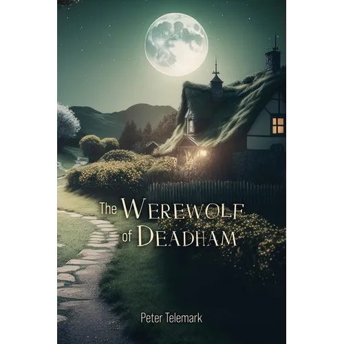 The Werewolf of Deadham