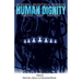 Promoting, Protecting, and Preserving Human Dignity Through Media Practices