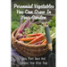 Perennial Vegetables You Can Grow In Your Garden: Only Plant Once And Harvest Year After Year: Perennial Fruits