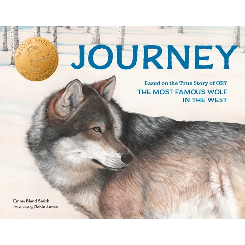 Journey: Based on the True Story of Or7, the Most Famous Wolf in the West