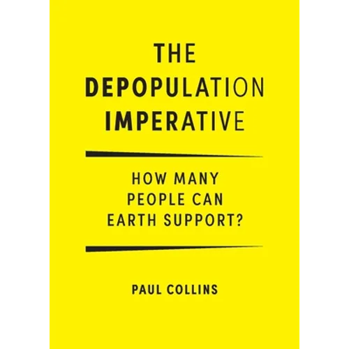 The Depopulation Imperative: How Many People Can Earth Support
