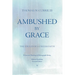 Ambushed by Grace