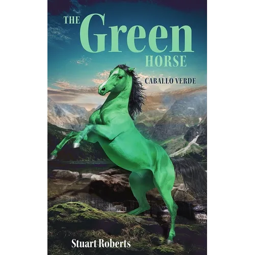 The Green Horse: Caballo Verde