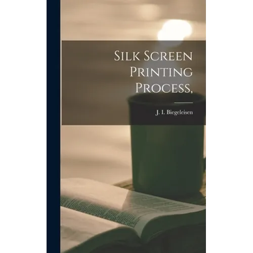 Silk Screen Printing Process,