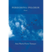Peregrina / Pilgrim: Poems