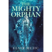 The Mighty Orphan
