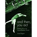 And Then, You Act: Making Art in an Unpredictable World
