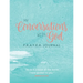 My Conversations with God: P.R.A.Y.E.R. Journal