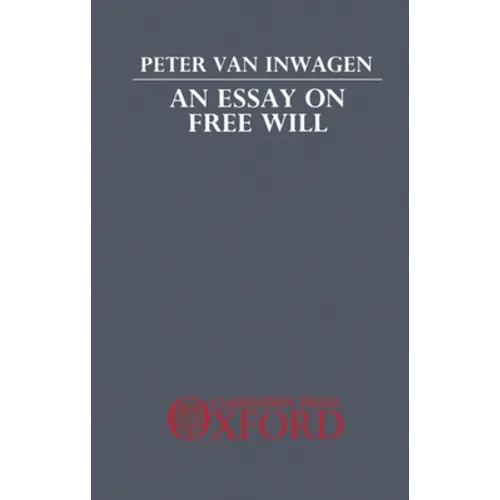 An Essay on Free Will