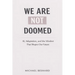 We Are Not Doomed: AI, Adaptation, and the Mindset That Shapes Our Future