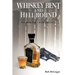 Whiskey Bent and Hell Bound: No Holiday for Justice