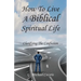 The Spiritual life: Clarifying the Confusion