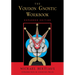Voudon Gnostic Workbook: Expanded Edition