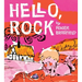 Hello, Rock