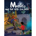 Mathéo and The Red Soldier