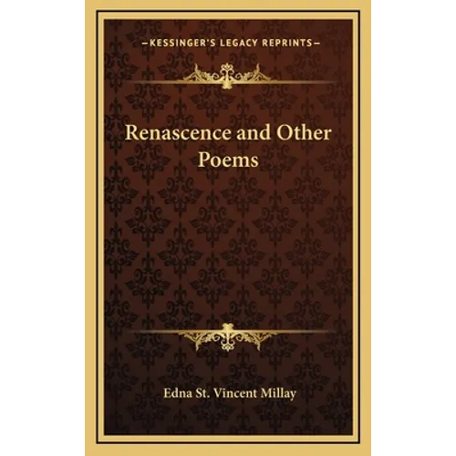 Renascence and Other Poems