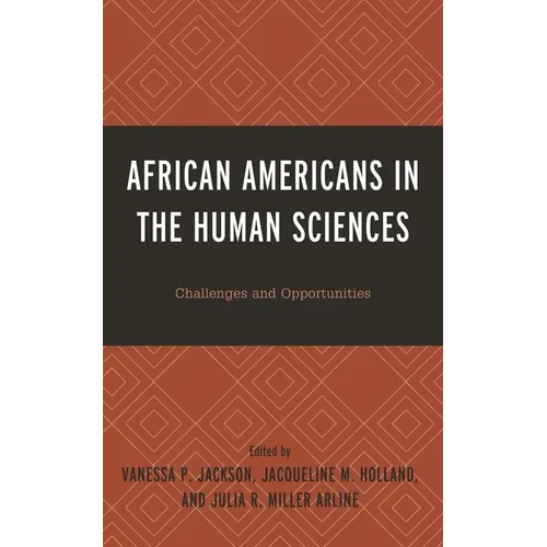African Americans in the Human Sciences: Challenges and Opportunities