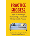 Practice Success: Steps for Building and Maintaining a Successful Mental Health Practice