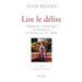 Lire le délire