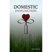 Domestic Dysfunction