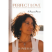 Perfect Love - One Woman's Journey from Flesh to Faith: A Musical Memoir