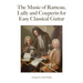 The Music of Rameau, Lully and Couperin for Easy Classical Guitar