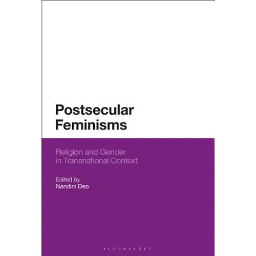 Postsecular Feminisms: Religion and Gender in Transnational Context