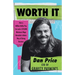 Worth It: How a Million-Dollar Pay Cut and a $70,000 Minimum Wage Revealed a Better Way of Doing Business