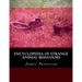 Encyclopedia of Strange Animal Behaviors