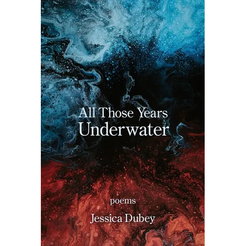 All Those Years Underwater