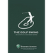 The Golf Swing: 6 Simple Steps to Your Best Swing