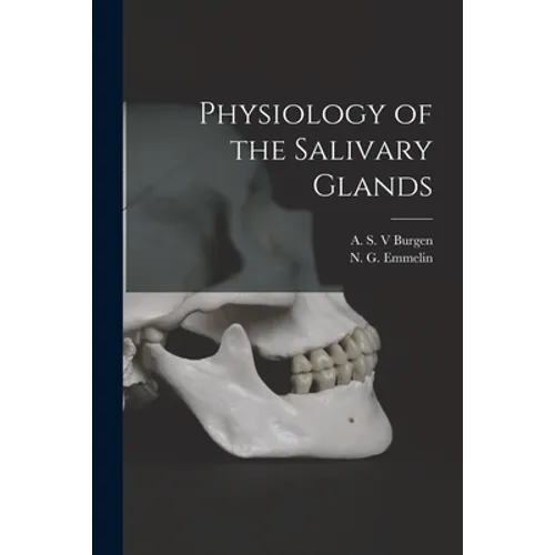 Physiology of the Salivary Glands