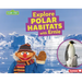 Explore Polar Habitats with Ernie
