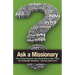 Ask a Missionary: Time-Tested Answers from Those Who've Been There Before