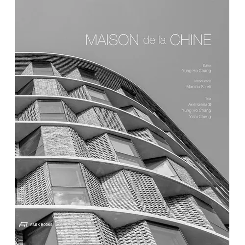 Maison de la Chine: A Building by Atelier Fcjz