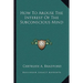 How To Arouse The Interest Of The Subconscious Mind