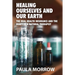 Healing Ourselves and Our Earth