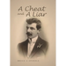 A Cheat and a Liar