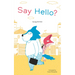 Say Hello?