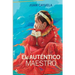 El Autentico Maestro