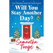 Will You Stay Another Day?