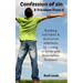 Confession of Sin & Freedom from it: Breaking bad habits & destructive addictions by coming to terms with Redemption Realities!