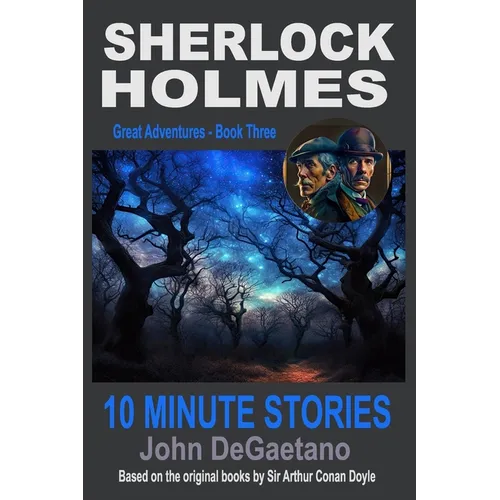 Sherlock Holmes 10 Minute Stories: Great Adventures - Book Three