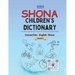 Shona Children's Dictionary: Shona-English, English-Shona