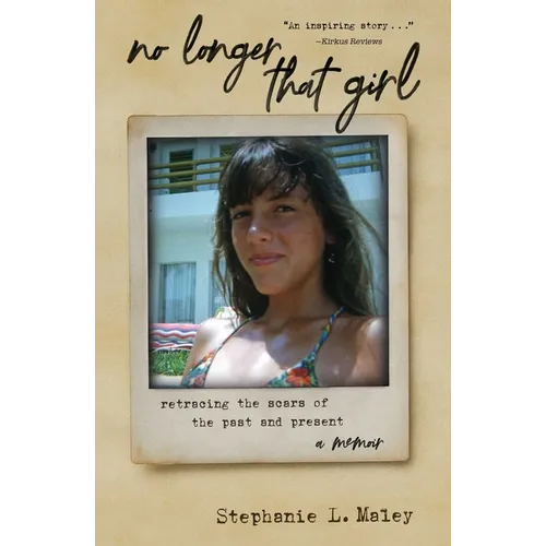 No Longer That Girl: Retracing the Scars of the Past and Present