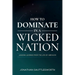 How to Dominate in a Wicked Nation: Lessons Learned From the Life of Abraham