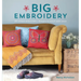 Big Embroidery: 20 Crewel Embroidery Designs to Stitch with Wool