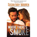 Where There's Smoke: Summer of Fire book 1