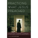 Practicing What Jesus Preached